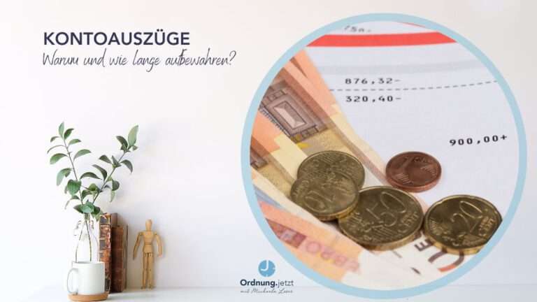 Kontoauszüge wie lange aufbewahren