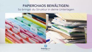 Papierchaos bewältigen