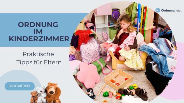 Ordnung im Kinderzimmer Tipps für Eltern