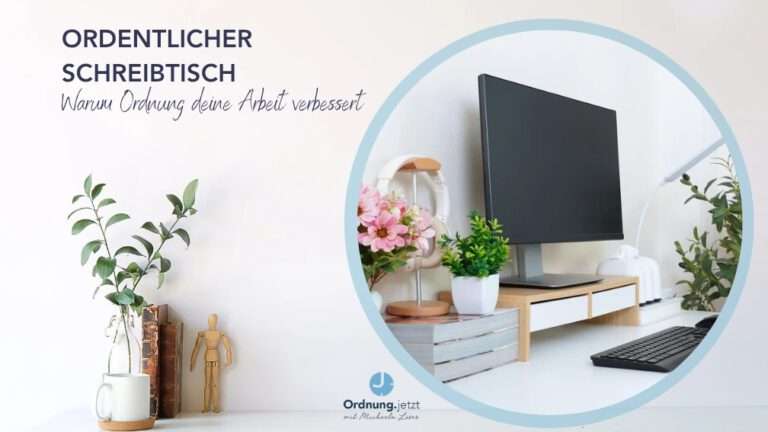 Ordentlicher Schreibtisch - verbessert Arbeit