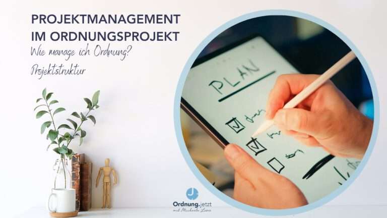 Projektmanagement im Ordnungsprojekt - Projektstruktur - Plan